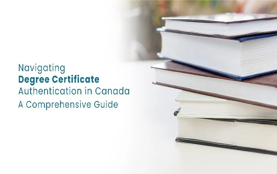 Navigating Degree Certificate Authentication in Canada