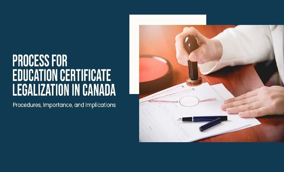 Process for Education Certificate Legalization in Canada