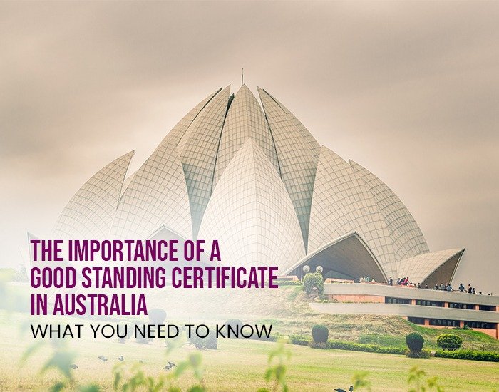 The Importance of a Good Standing Certificate in Australia: What You Need to Know