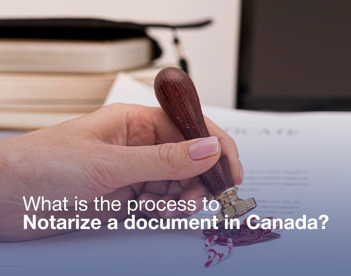 What steps are to be taken to notarize a document in Canada?