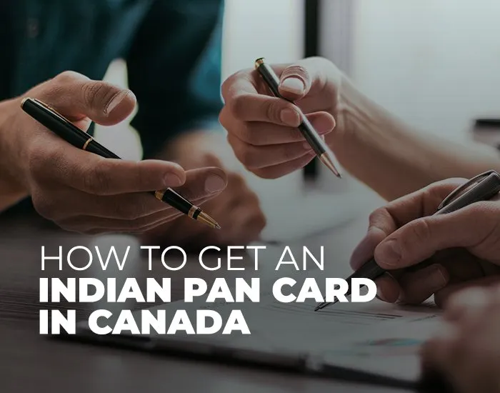 How to Get an Indian PAN Card from Canada