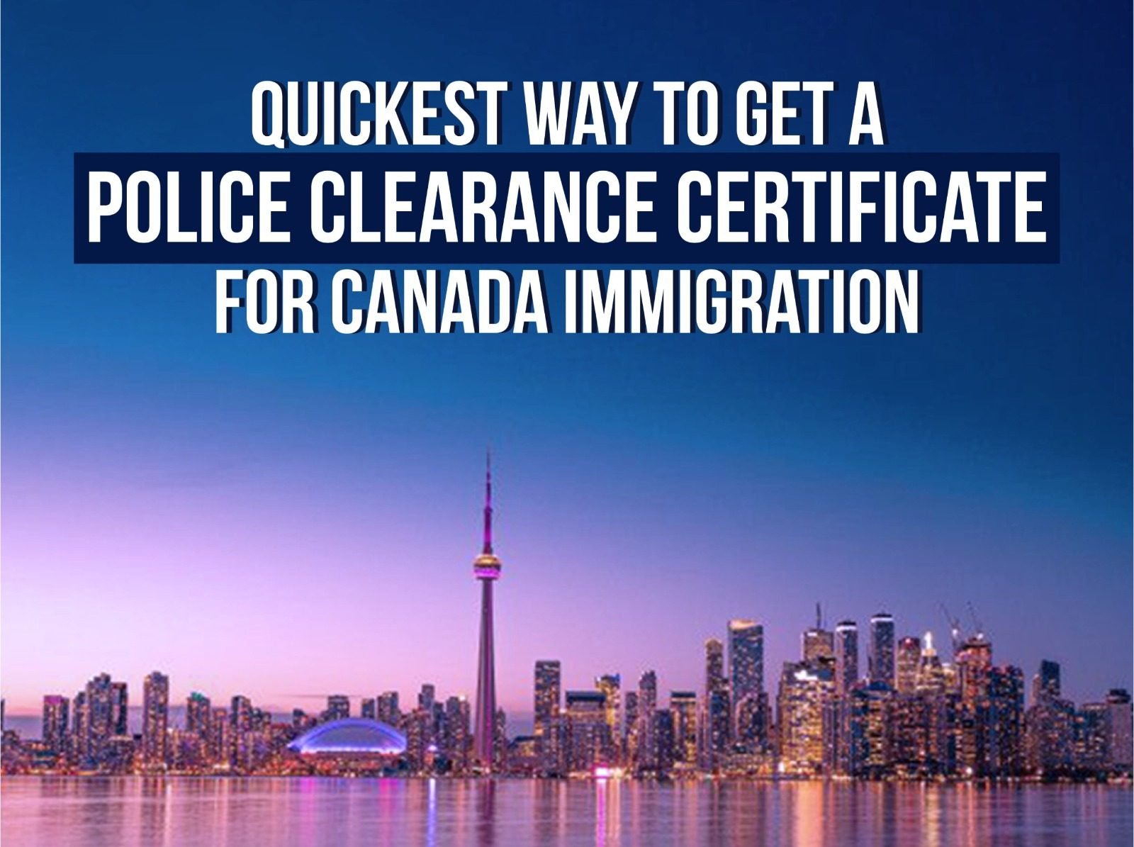 Police Clearance Certificate from Canada & GCC | Apply Right Now