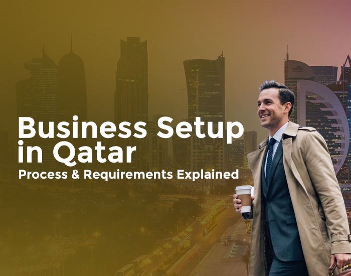 Business Setup in Qatar: Process & Requirements Explained